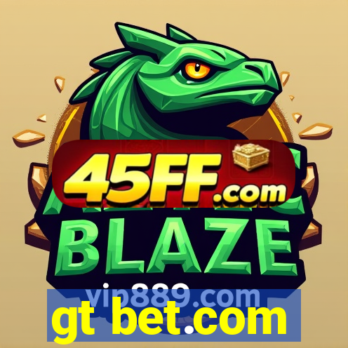 gt bet.com
